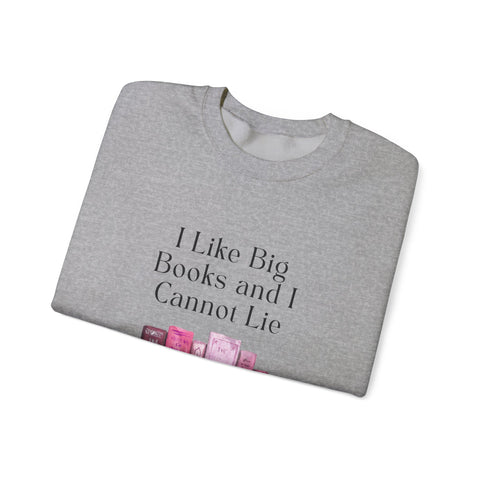 'I Like Big Books and I Cannot Lie' Unisex Crewneck Sweatshirt