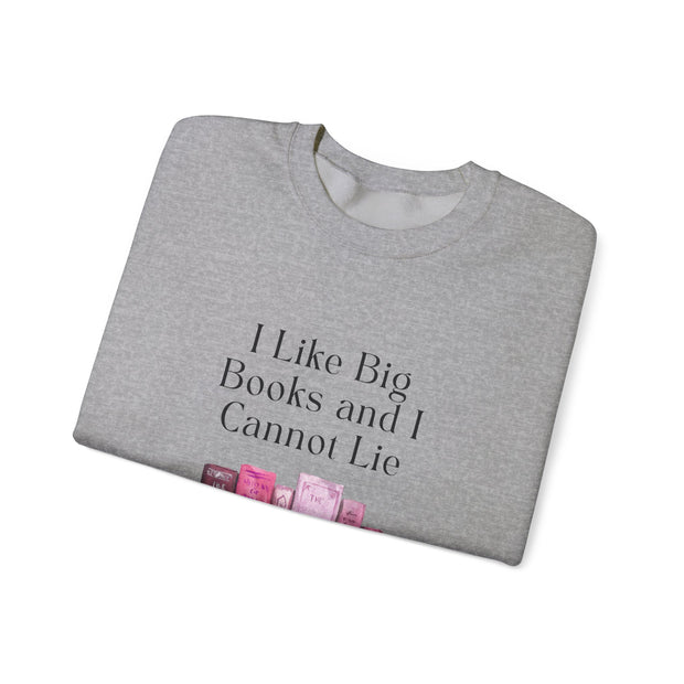 'I Like Big Books and I Cannot Lie' Unisex Crewneck Sweatshirt