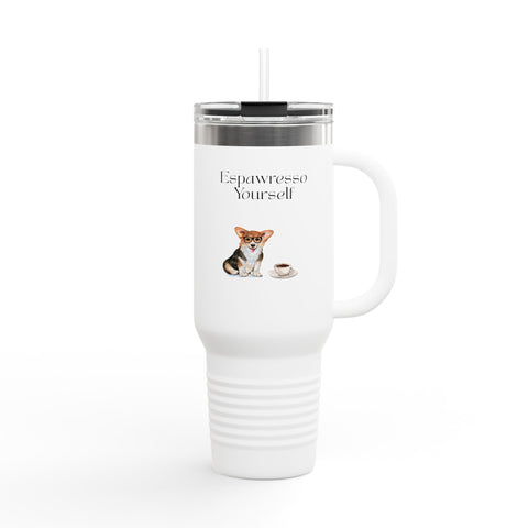 'Espawresso Yourself' Corgi Insulated Travel Mug, 40oz