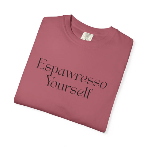 'Espawresso Yourself' Dachshund Unisex T-Shirt