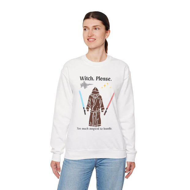 'Witch, Please. Too Much Magical To Handle.' Unisex Crewneck Sweatshirt