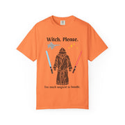 'Witch, Please. Too Much Magical to Handle.' Unisex T-Shirt