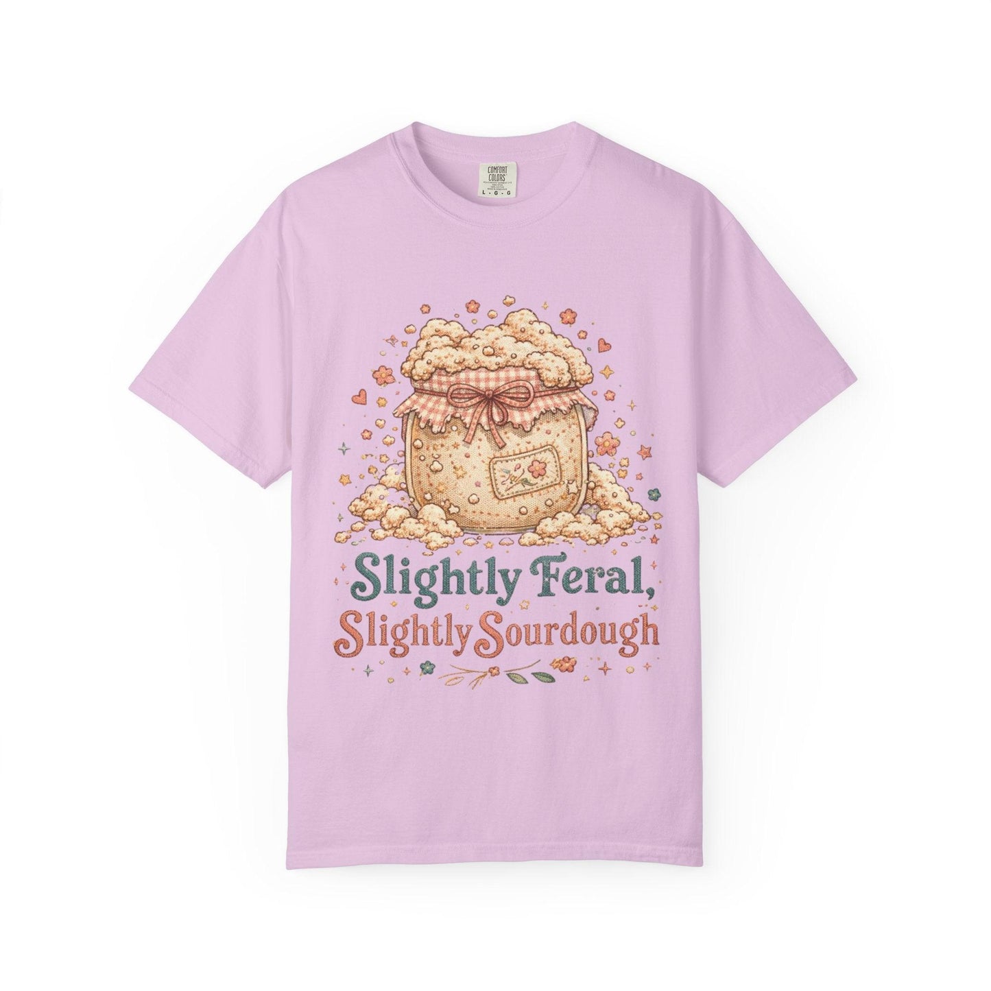 Slightly Feral Slightly Sourdough T-Shirt | Sourdough Starter Illustration