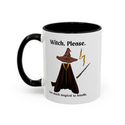 'Witch, Please. Too Much Magical To Handle' Wizard Accent Coffee Mug