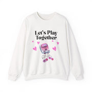 'Let's Play Together' Unisex Crewneck Sweatshirt