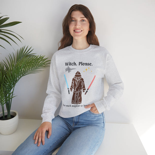'Witch, Please. Too Much Magical To Handle.' Unisex Crewneck Sweatshirt