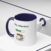 'Loading...Caffeine Boost' Accent Coffee Mug