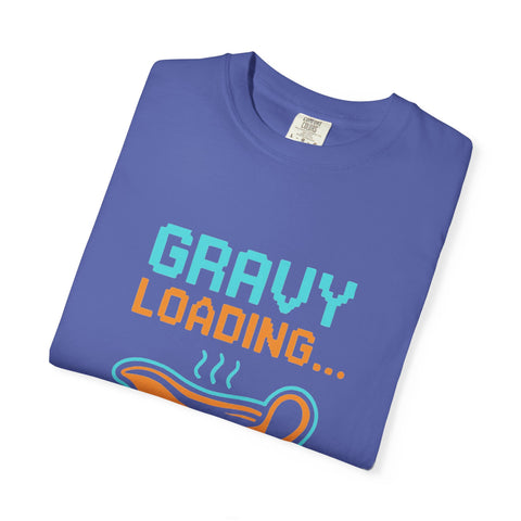 Gravy Loading Unisex Tee, Funny Foodie T-Shirt for Thanksgiving, Casual Wear, Gamer Gift, Comfort Fit