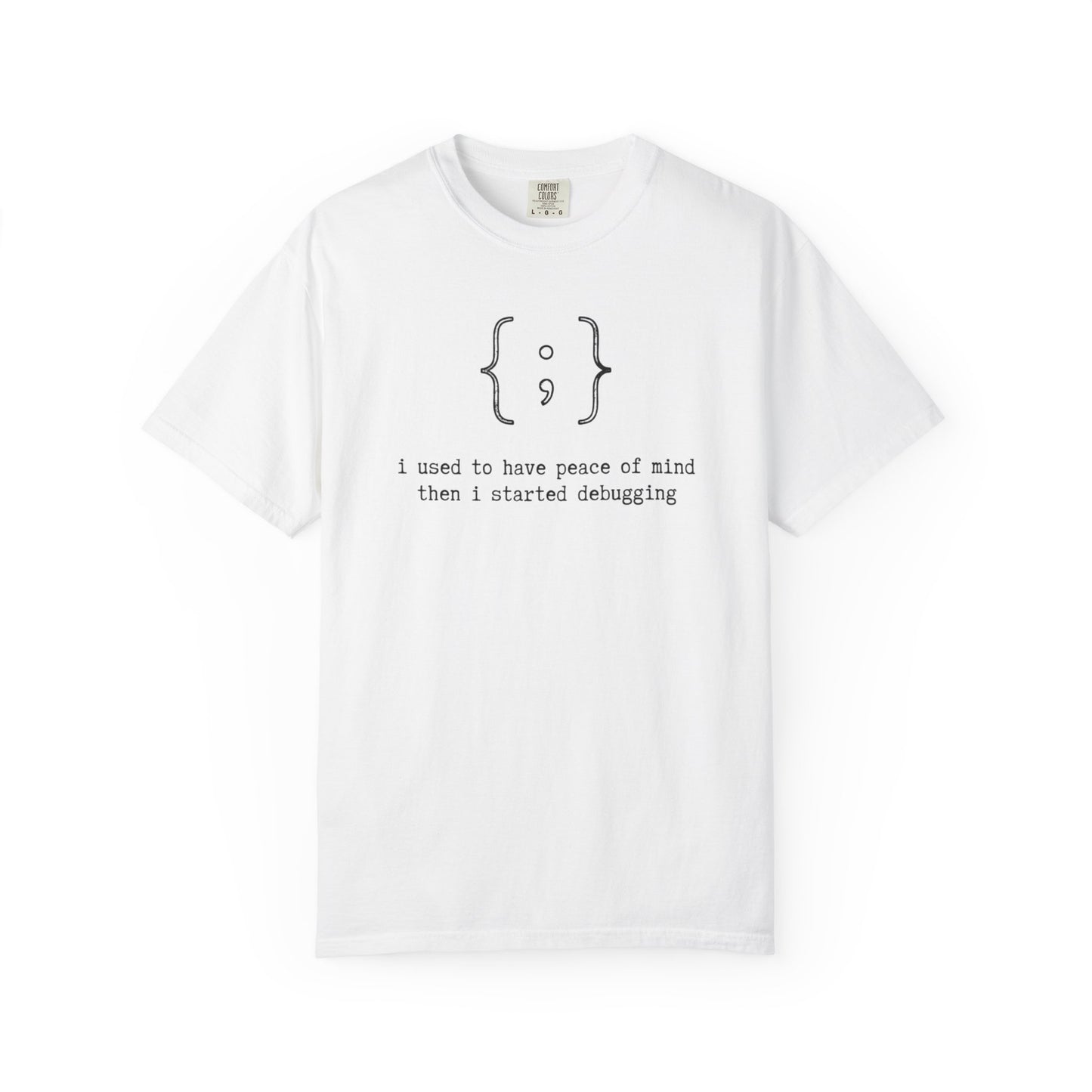 Coder Debugging Quote T-Shirt, Funny Programmer Tee, Developer Humor Shirt, Software Engineer Gift, Coding Graphic Tee