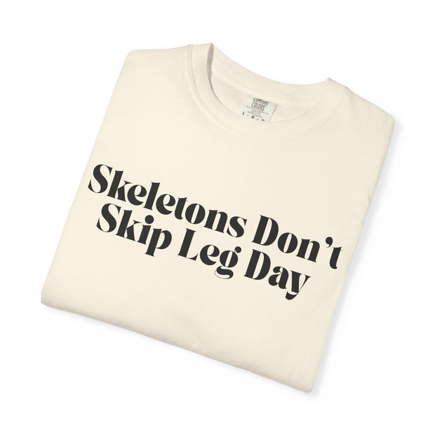 'Skeletons Don't Skip Leg Day' Unisex T-Shirt