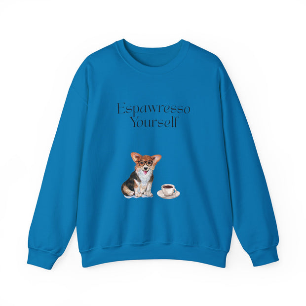 'Espawresso Yourself' Unisex Corgi Sweatshirt
