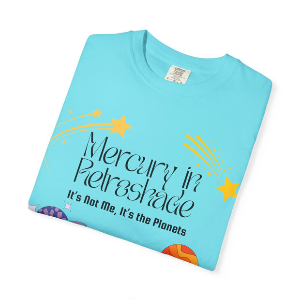 'Mercury In Retroshade: It's Not Me, It's The Planets' Unisex T-Shirt