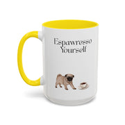 'Espawresso Yourself' Pug Accent Coffee Mug