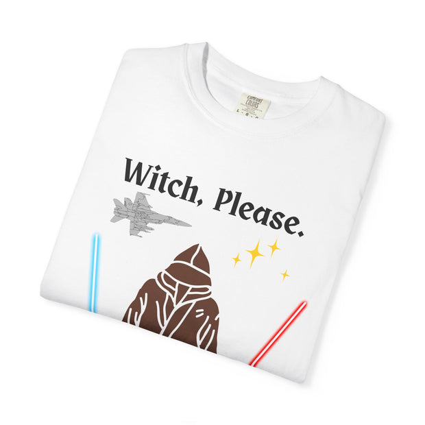 'Witch, Please. Too Much Magical to Handle.' Unisex T-Shirt