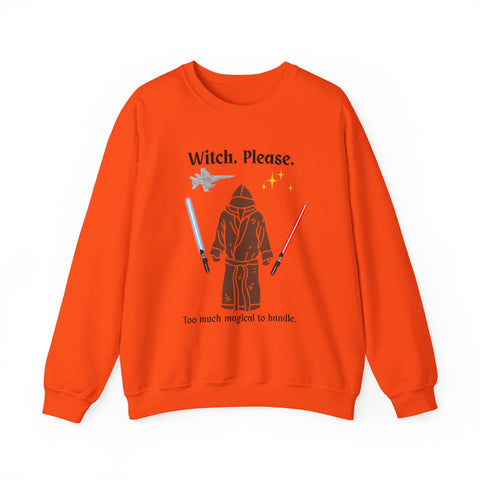'Witch, Please. Too Much Magical To Handle.' Unisex Crewneck Sweatshirt