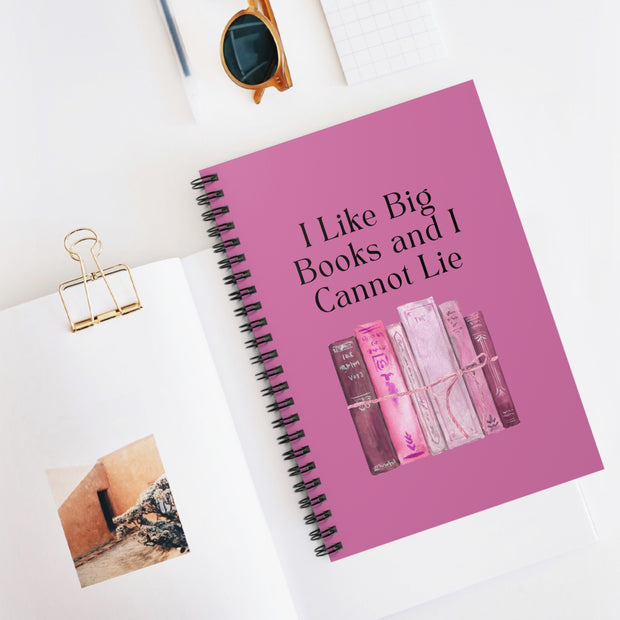 'I Like Big Book and I Cannot Lie" Spiral Notebook