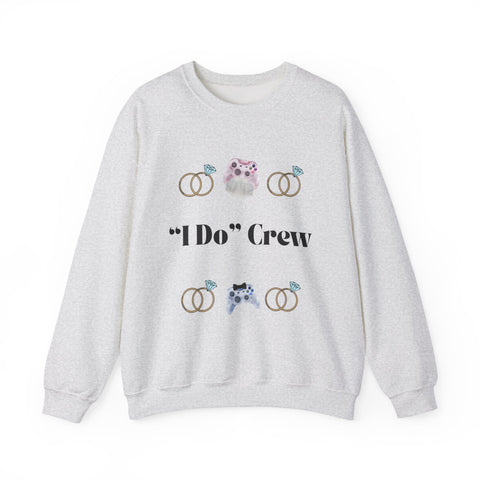 'I Do' Crew' Crewneck Sweatshirt
