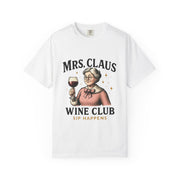 Mrs. Claus Wine Club T-Shirt, Fun Christmas Tee, Holiday Humor Shirt, Unique Gift for Wine Lovers, Mrs Claus Wine Lover Apparel
