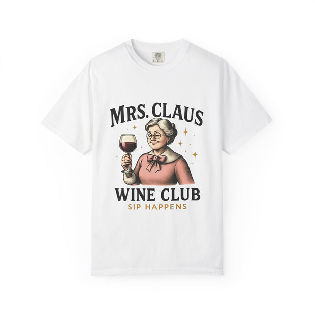 Mrs. Claus Wine Club T-Shirt, Fun Christmas Tee, Holiday Humor Shirt, Unique Gift for Wine Lovers, Mrs Claus Wine Lover Apparel