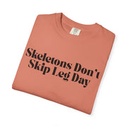 'Skeletons Don't Skip Leg Day' Unisex T-Shirt