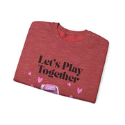 'Let's Play Together' Unisex Crewneck Sweatshirt