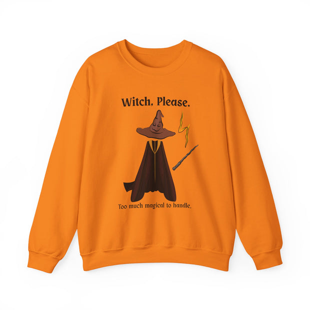 'Witch, Please. Too Much Magical To Handle' Wizard Unisex Crewneck Sweatshirt