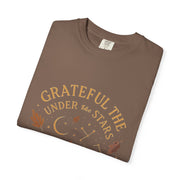 Grateful Under the Stars T-shirt | Unisex Garment-Dyed Tee, Inspirational Apparel, Cozy Casual Wear, Gifts for Nature Lovers, Fall Fashion