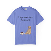 'Espawresso Yourself' Golden Retriever Unisex T-Shirt