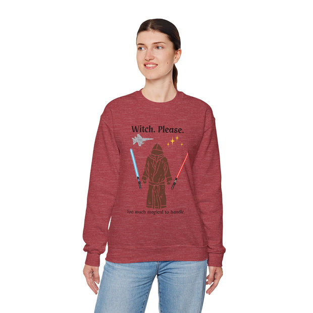 'Witch, Please. Too Much Magical To Handle.' Unisex Crewneck Sweatshirt