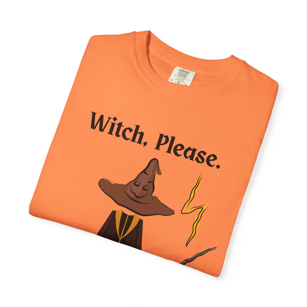 'Witch, Please. Too Much Magical To Handle' Wizard Unisex T-Shirt