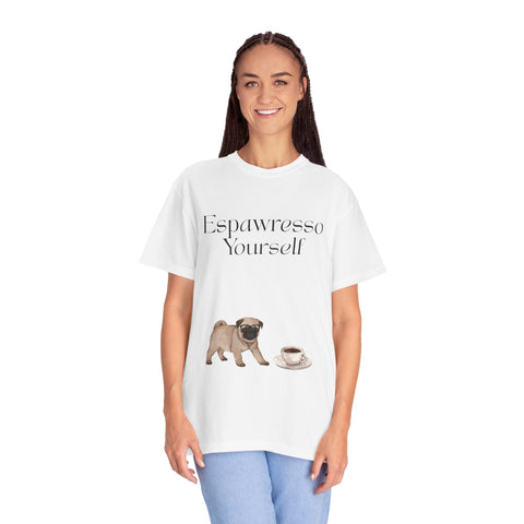 'Espawresso Yourself' Pug Unisex T-Shirt
