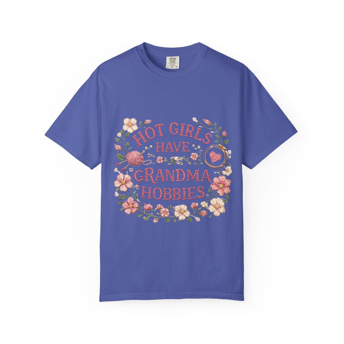 Hot Girls Have Grandma Hobbies T-Shirt | Floral Vintage Script