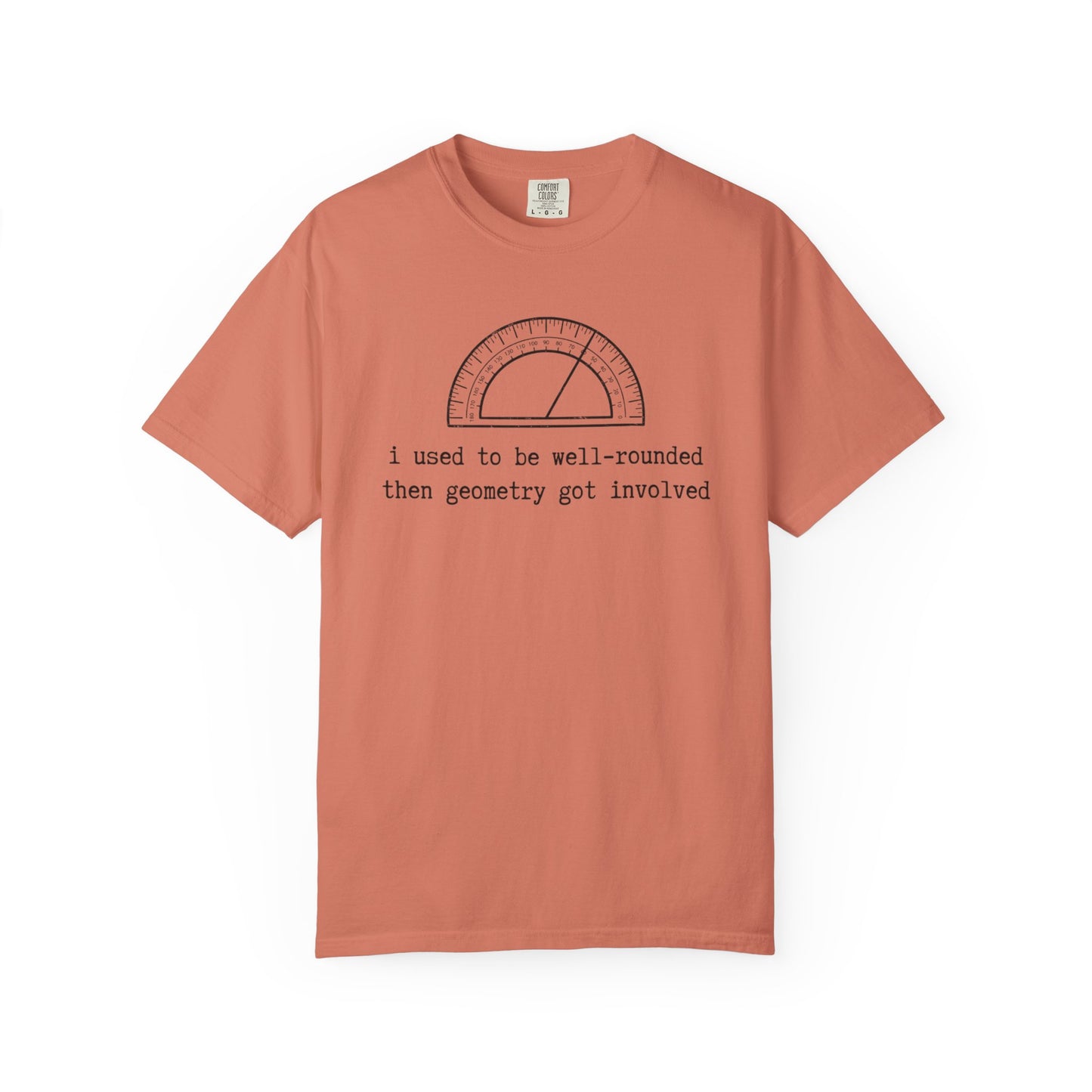 Well-Rounded Protractor Illustration T-Shirt, Funny Math Pun Tee, Geometry Teacher Shirt, STEM Student Gift, Math Humor Graphic Tee