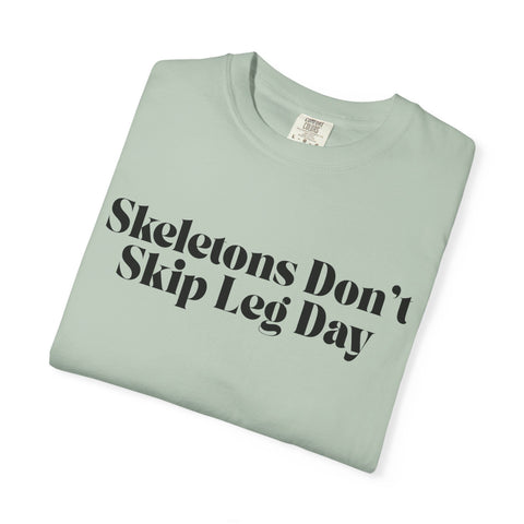 'Skeletons Don't Skip Leg Day' Unisex T-Shirt