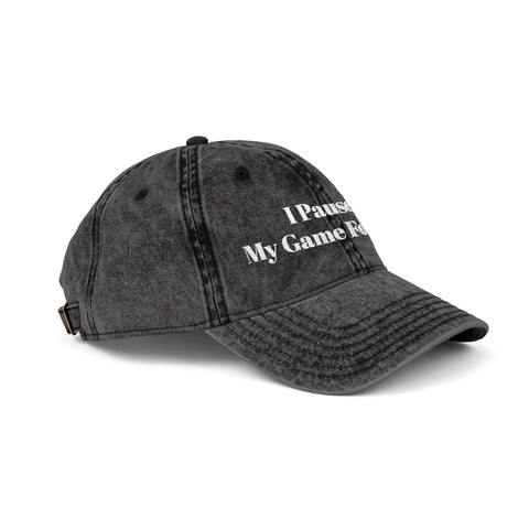 'I Paused My Game For This' Vintage Embroidered Cap
