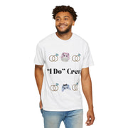 ''I Do' Crew' Unisex T-Shirt