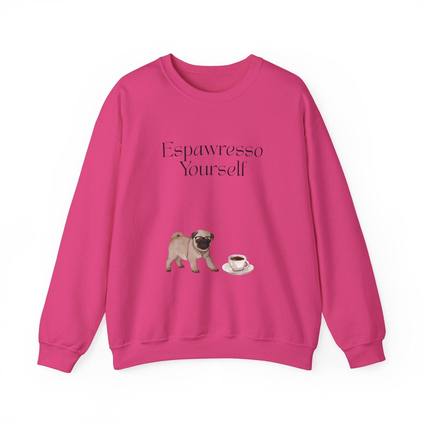 'Espawresso Yourself' Pug Crewneck Sweatshirt