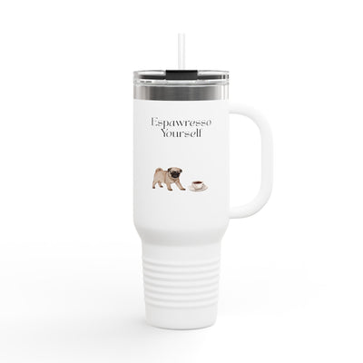'Espawresso Yourself' Pug Insulated Travel Mug, 40oz