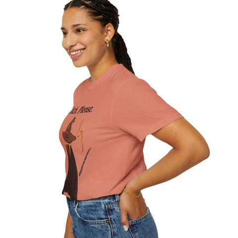 'Witch, Please. Too Much Magical To Handle' Wizard Unisex T-Shirt