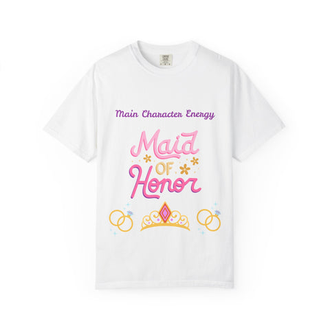 'Main Character Energy: Maid of Honor' Unisex T-Shirt