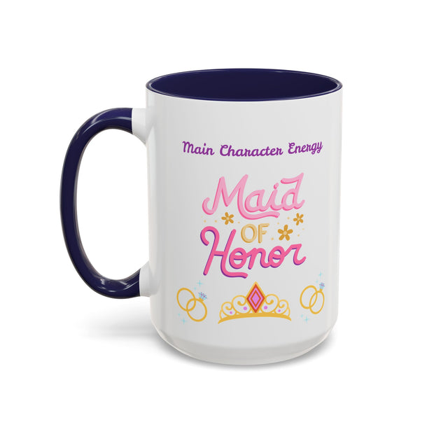 'Main Character Energy: Maid of Honor' Accent Coffee Mug