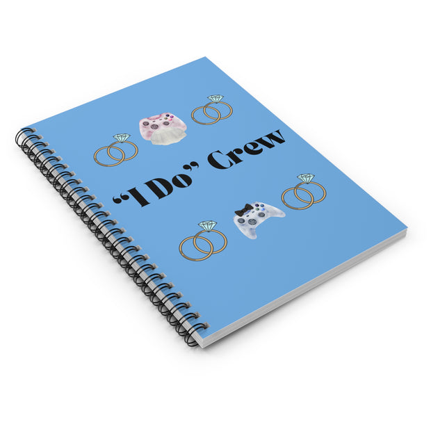 ''I Do' Crew' Spiral Notebook