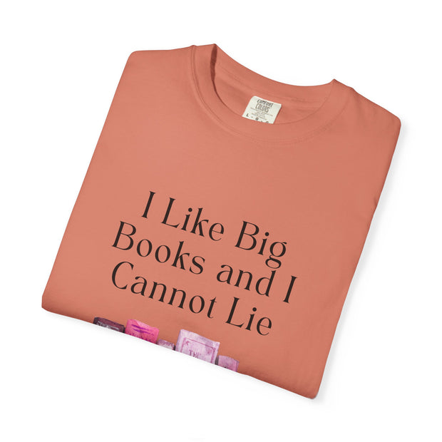 "I Like Big Books and I Cannot Lie" Unisex T-Shirt