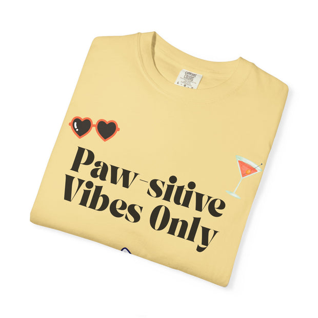 'Paw-sitive Vibes Only' Unisex T-Shirt