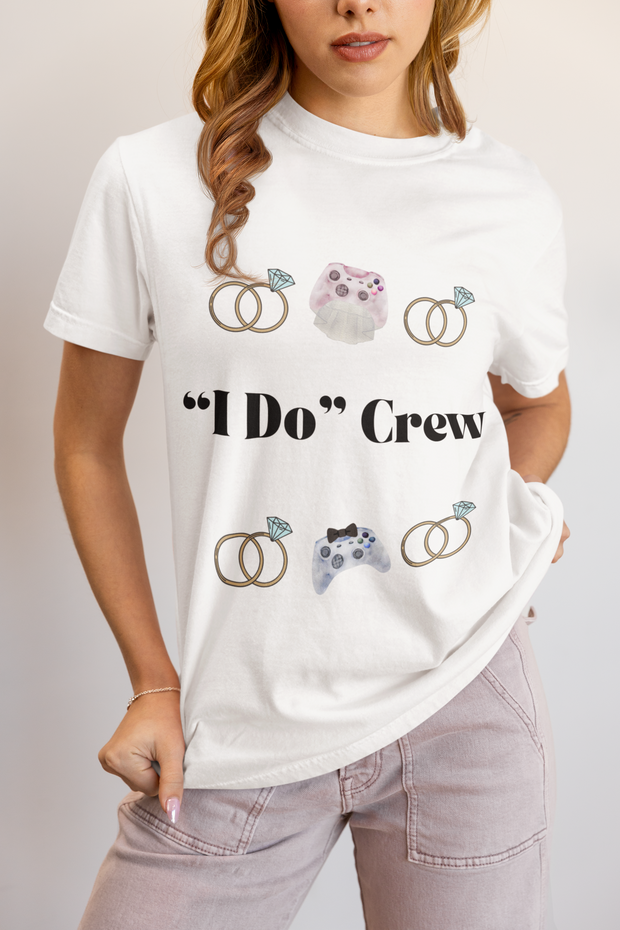 ''I Do' Crew' Unisex T-Shirt