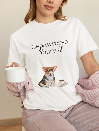 'Espawresso Yourself' Corgi Unisex T-Shirt