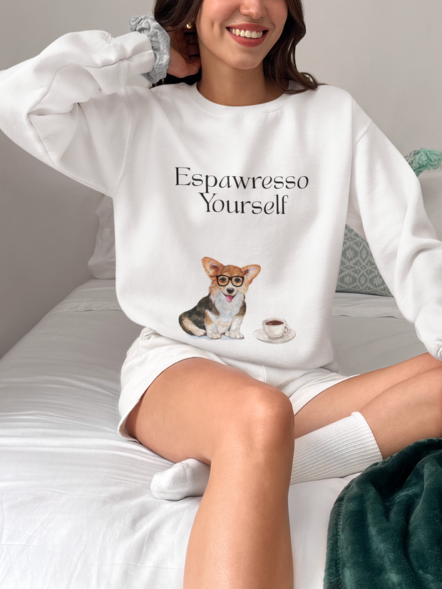 'Espawresso Yourself' Unisex Corgi Sweatshirt
