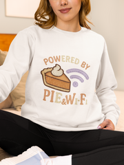 Powered by Pie and Wi-Fi Crewneck Sweatshirt, Cozy Sweatshirt Gift, Funny Thanksgiving Apparel, Comfy Fall Wear, Unisex Sweater