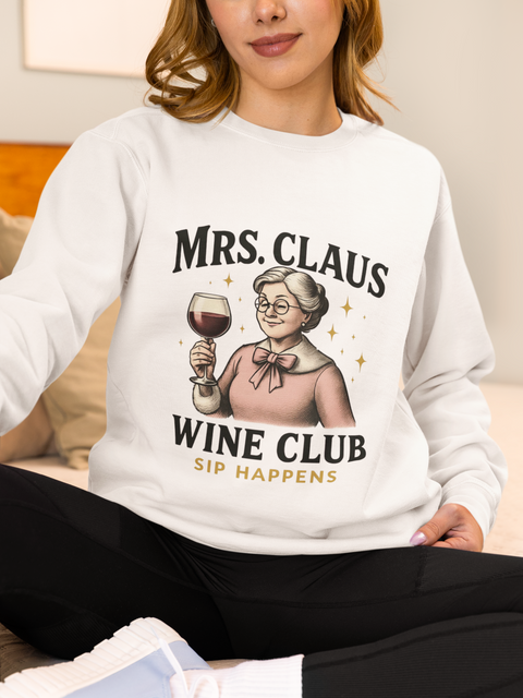 Mrs. Claus Wine Club Sweatshirt - Cozy Gift for Wine Lovers, Holiday Apparel, Funny Christmas Sweatshirt, Sip Happens Fashion