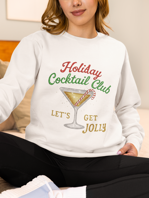 Holiday Cocktail Club Sweatshirt | Lets Get Jolly Christmas Sweatshirt